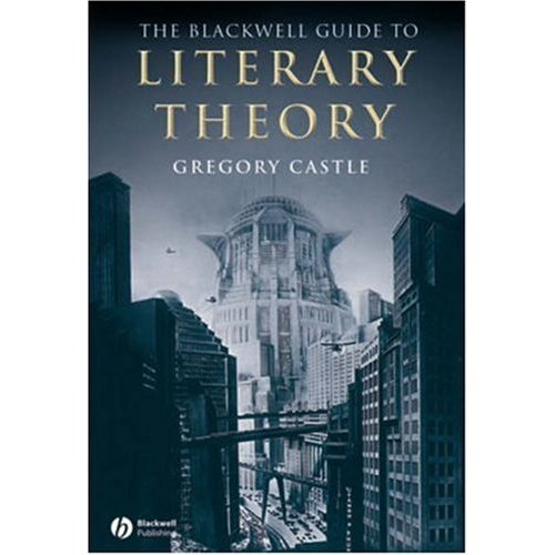 The Blackwell Guide to Literart Theory Teoría literaria