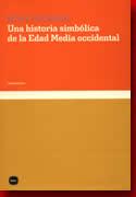 /upload/fotos/blogs_entradas/una_historia_simblica_de_la_edad_media_occidental_med.jpg