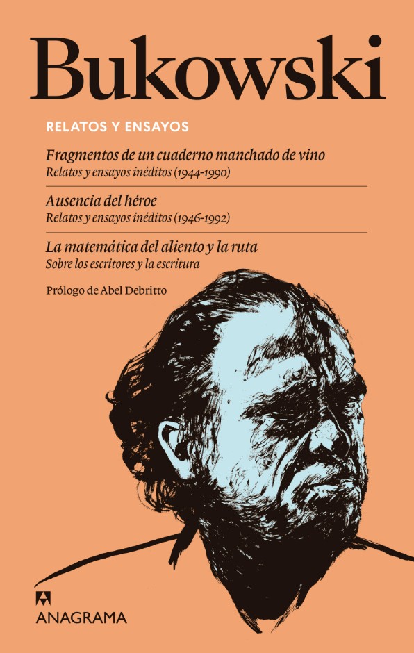 Bukowski. Relatos y ensayos